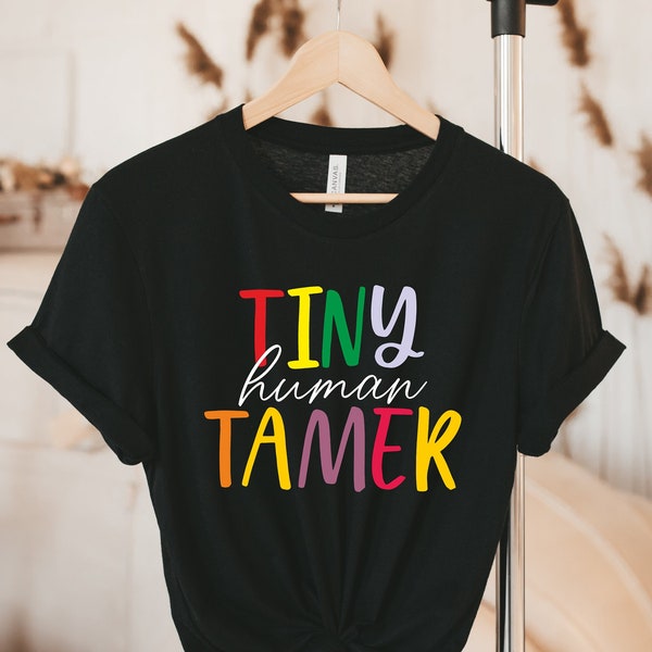 Tiny Human Tamer Shirt, Sarcastic Teacher Shirt, Tiny Human Tamer T shirt for Teacher, Funny Teacher Shirt, Teacher Tee,Back To School Shirt