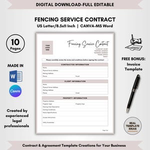 May include: A printable contract template for fencing services. The template includes sections for contractor information, client information, and property information. The template is designed for use with Microsoft Word and Canva. The template is available for download as a digital file. The template is 10 pages long. The template is made in Word and Canva. The template is created by experienced legal professionals. The template includes a free bonus invoice template.