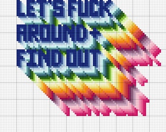 Let's Fuck Around and Fine Out