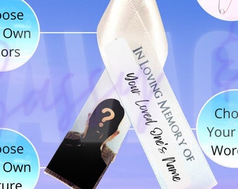 Personalized Memorial Ribbons (include your loved ones name and picture) for Memorials and Funerals