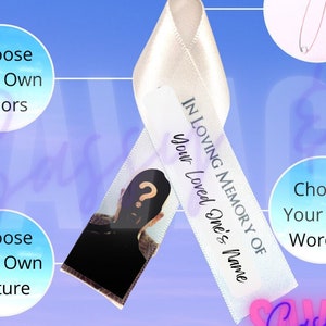 Personalized Memorial Ribbons (include your loved ones name and picture) for Memorials and Funerals