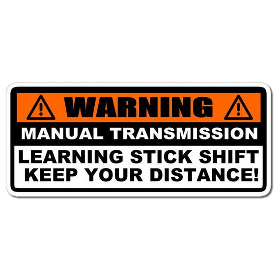 Warning Learning Stick Shift Funny Joke Manual Transmission Etsy