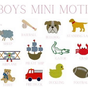 May include: Embroidered mini motifs for boys, featuring a variety of designs including a baseball, bulldog, standing lab, rocking horse, digger, sheep, gator, crab, tractor, mallard, airplane, pirate ship, duckling, football, golf, teddy bear, firetruck, and sitting lab.