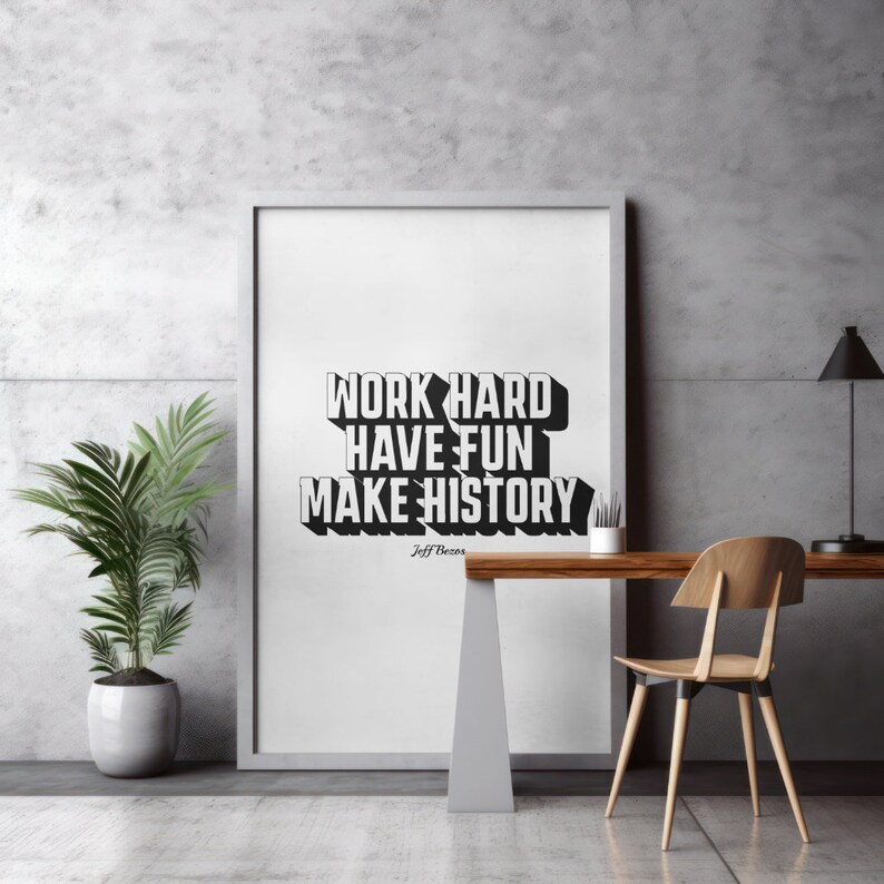 Jeff Bezos Work Hard Wall Art, Motivational Office Poster, Home Office