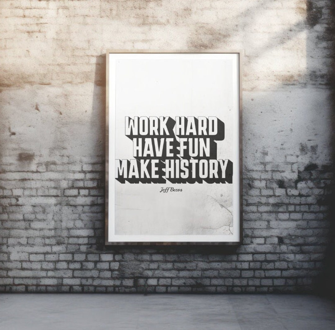 Jeff Bezos Work Hard Wall Art, Motivational Office Poster, Home Office
