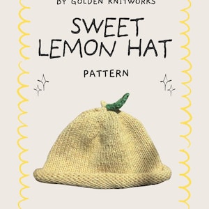 Puede incluir: Un gorro tejido de color amarillo claro, que se asemeja a un limón, con un tallo verde. El texto "SWEET LEMON HAT PATTERN" se muestra encima del gorro, con las palabras "BY GOLDEN KNITWORKS" en la parte superior. El gorro está enmarcado por un borde amarillo.