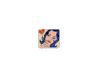Forget Boys Lets Get High Stickers