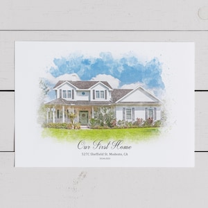May include: A watercolor illustration of a white house with a green lawn and blue sky. The text "Our First Home" is written below the house, along with the address "527C Sheffield St. Modesto, CA" and the date "20.04.2023".