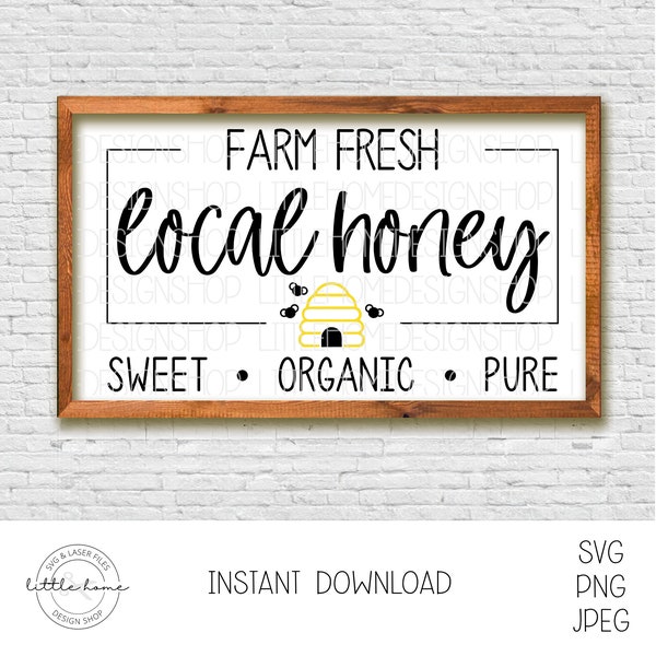 Farm Fresh Honey Svg, Local Honey Svg, Farmhouse Bee Sign Svg, Honey Bee Sign Svg