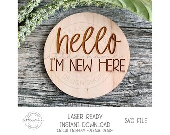 Cartello "Ciao, sono nuovo qui" in formato laser, file SVG per annuncio di nascita (download digitale)