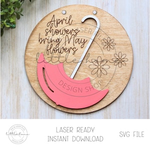 Spring Door Hanger Svg, April Showers Bring May Flowers Svg, Spring Welcome Sign Svg, Spring Laser Cut Files, Glowforge Laser Files