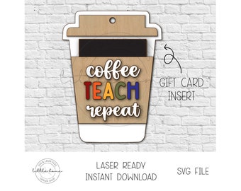 Teacher Gift Card Holder Laser Cut File, Coffee Cup Money Holder SVG (Digital Download)