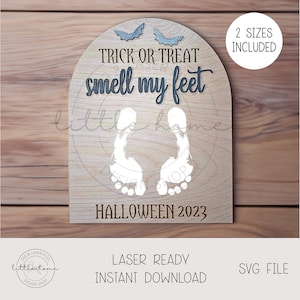 Halloween Footprint Svg, Babys First Halloween Svg, DIY Halloween Footprint Svg, Trick Or Treat Smell My Feet Footprint Svg