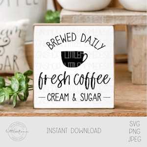 Coffee Bar Sign Svg, Coffee Bar Printable, Fresh Brewed Coffee Svg, Coffee Bar Decor Svg, Farmhouse Coffee Bar Svg