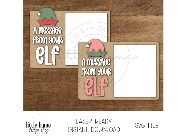 May include: Two printable Christmas elf tags with the text "A message from your elf" in a green and pink color scheme. The tags are laser ready and come with an SVG file.