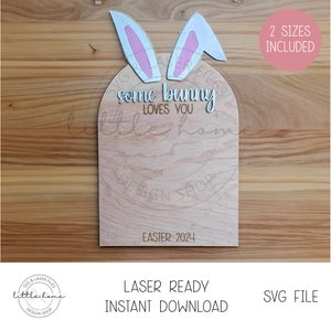 May include: A wooden sign with a bunny ear design and the text "some bunny loves you little home" and "Easter 2024".