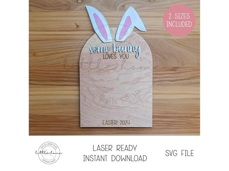 May include: A wooden sign with a bunny ear design and the text "some bunny loves you little home" and "Easter 2024".