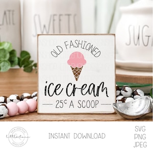 Old Fashion Ice Cream Svg, Ice Cream Bar Sign, Ice Cream Shop Sign Svg, Ice Cream Cone Svg