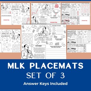 May include: Set of 3 MLK placemats with answer keys. Each black and white placemat features activities like mazes, word searches, and drawing prompts. The placemats are themed around Martin Luther King Jr. and his legacy.