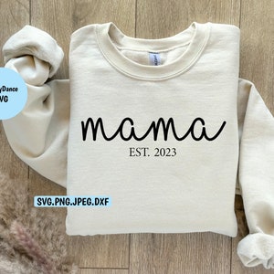 MAMA 2023 SVG| Mama Png | Mama Gift | Gift for Mama | Mama Shirt | Mother&#39;s Day | Pregnancy Announcement, Baby Shower Gift, Gift for Her