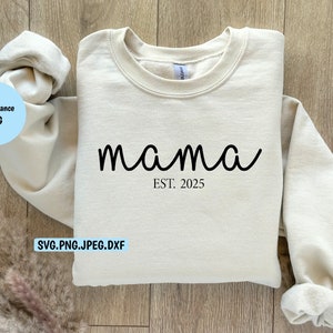 MAMA 2025 SVG| Mama Png | Mama Gift | Gift for Mama | Mama Shirt | Mother&#39;s Day | Pregnancy Announcement, Baby Shower Gift, Gift for Her