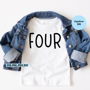 Four 4 SVG | Fourth 4th Birthday Four SVG Png Jeg Dxf | 4 Svg | Fourth Birthday Shirt | Farmhouse | 4th Shirt Birthday | Birthday Boy Girl