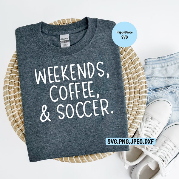 Weekends Coffee and Soccer Png - Etsy