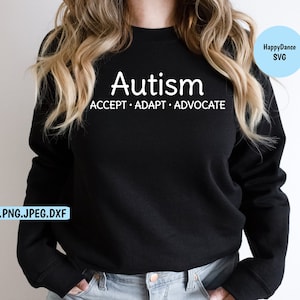 Autism Accept Adapt Advocate SVG | Autism Awareness | Autism Acceptance Digital Download | Teacher Shirt | Teacher Mug |Autism Acceptance