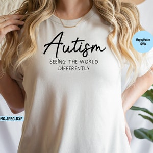Autism Seeing The World Differently SVG | Autism Acceptance | Teacher Shirt | Autism Acceptance | Autism Understanding | Teacher Mug Parent