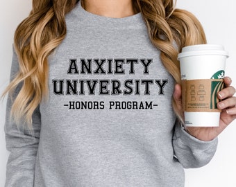 Anxiety University SVG Digital Download-Includes svg, jpeg, dxf, png file format | Funny | Sarcastic | SVG Anxiety Saying | Anxiety Shirt