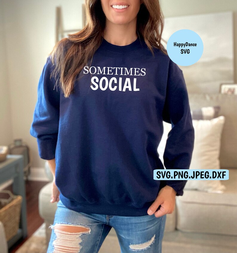 Sometimes Svg Sometimes Social SVG Digital Download-includes Svg, Jpeg, Dxf, and Png ...
