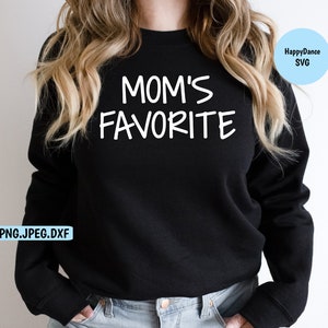 Mom&#39;s Favorite SVG Digital Download-Includes svg, jpeg, dxf, and png file formats
