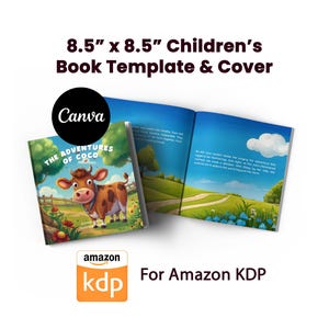 May include: A children's book template, 21.6 cm x 21.6 cm, with a cover showing a cartoon cow and the title "The Adventures of Coco." The image includes the Canva and Amazon KDP logos.