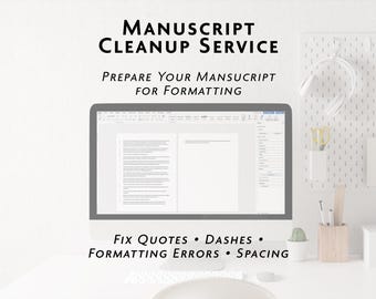Manuscript Cleanup Service for Authors | KDP, Print Ready Prep (Word Document Cleanup)