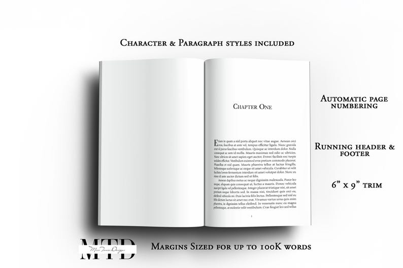 May include: An open book with text on the right page, titled "Chapter One." The book includes "Character & Paragraph Styles," "Automatic Page Numbering," and a "6 x 9" trim." The margins are sized for up to 100K words.