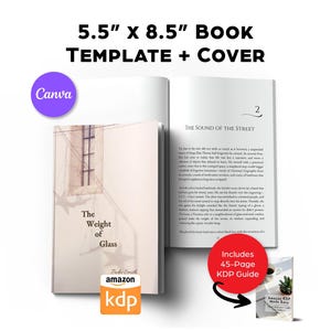 May include: A book template and cover design, sized at 5.5" x 8.5". The cover features the title "The Weight of Glass" with a minimalist architectural image. The open book displays text on the right page. Includes a 45-page KDP guide.