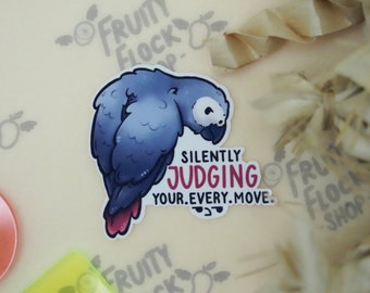 Silently Judging Your Every Move African Grey sticker - premium waterproof die cut vinyl sticker | Cute Parakeet Parrot Bird Stationary gift