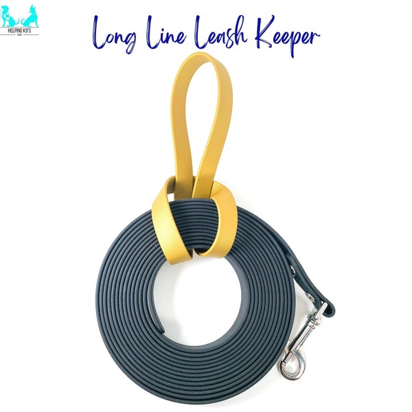 Long Line Leash Keeper, Long Line Holder, Custom 5/8" BioThane Drag Line Keeper, Waterproof, Dirtproof and StinkProof