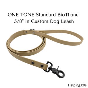 ONE TONE Create Your Own Standard BioThane Custom Dog Leash / 5/8” USA BioThane / Waterproof, Custom and Handmade