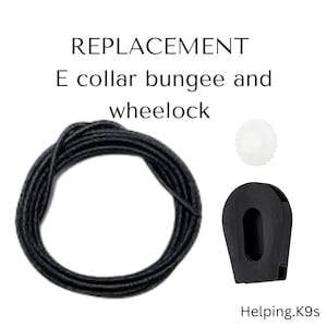 REPLACEMENT E collar bungee and wheelock, Bungee Wheelock E-Collar Substitute for Dogs