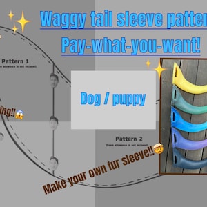 Puede incluir: Un patrón de costura para una funda de cola que se mueve con el texto Waggy tail sleeve pattern! Pay-what-you-want! Dog / puppy Make your own fur sleeve!! y un recuadro que muestra cinco fundas de cola curvas en amarillo, verde, azul, morado y gris oscuro.