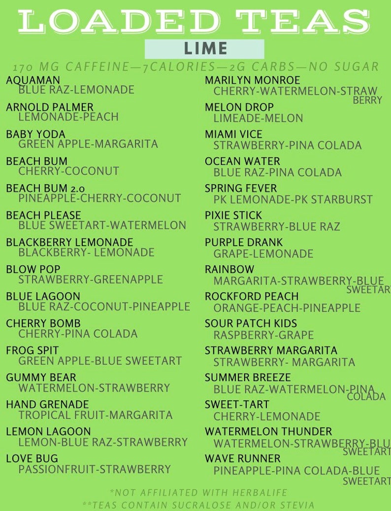 May include: A green and white menu listing a variety of lime-flavored teas. Each tea is named with a unique and descriptive name, such as "Aquaman" and "Beach Please". The menu also includes the caffeine content, calories, carbs, and sugar content of each tea.