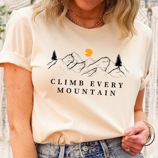 Climb Every Mountain - Etsy