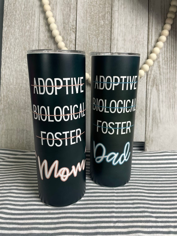 Mom Dad Foster Adoptive Parents Tumbler Set 