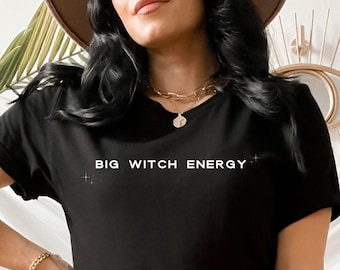 Big Witch Energy Tee | Witchy Gifts, Halloween Witch Shirt, Fall T-Shirt