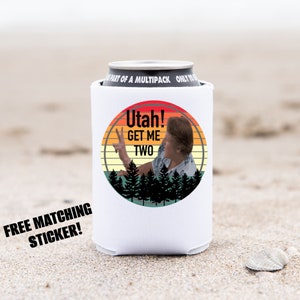 Utah! Get Me Two Point Break Inspired Can Cozie, Can Cooler Gary Busey, FBI Agent Angelo Pappas, Fun Retro Gift, Guy Gift