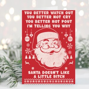Stai attento, è meglio non piangere, è meglio non fare il broncio, ti sto dicendo perché a Babbo Natale non piacciono le piccole stronze, biglietto di Natale, biglietto divertente