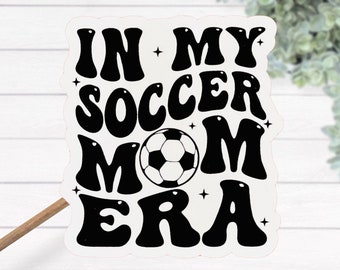 In My Soccer Mom Era Thermal Laminated Waterproof Sticker, Water Bottle Sticker, Mom Gift