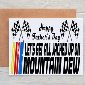 NASCAR Let's Get All Jacked Up on Mountain Dew Vaderdagkaart, Talladega Nights-verjaardagskaart, NASCAR-fan gepersonaliseerde kaart, aangepaste kaart