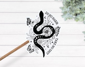 Non nuocere, non prendere merda, serpente con rose e farfalla, adesivo impermeabile laminato, adesivo strega, regalo stregonesco